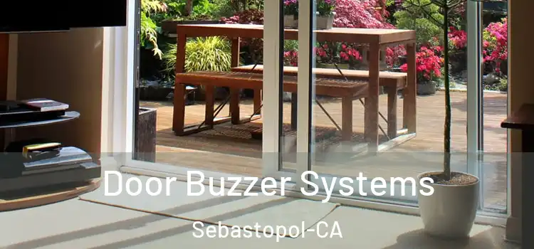  Door Buzzer Systems Sebastopol-CA
