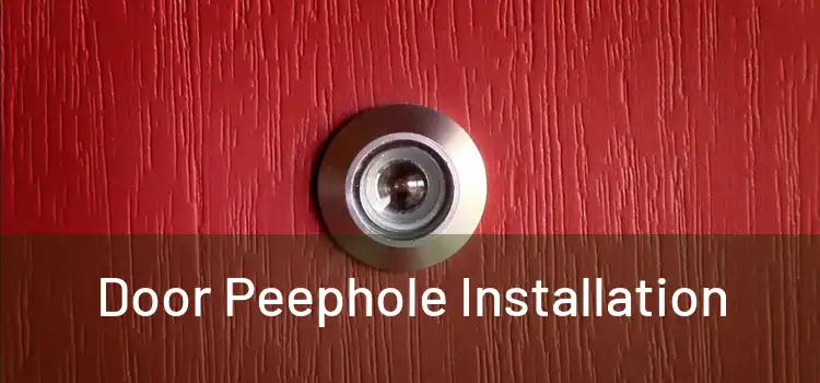  Door Peephole Installation 
