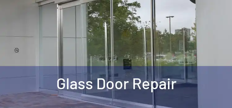  Glass Door Repair 