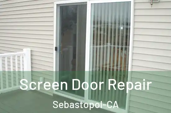  Screen Door Repair Sebastopol-CA